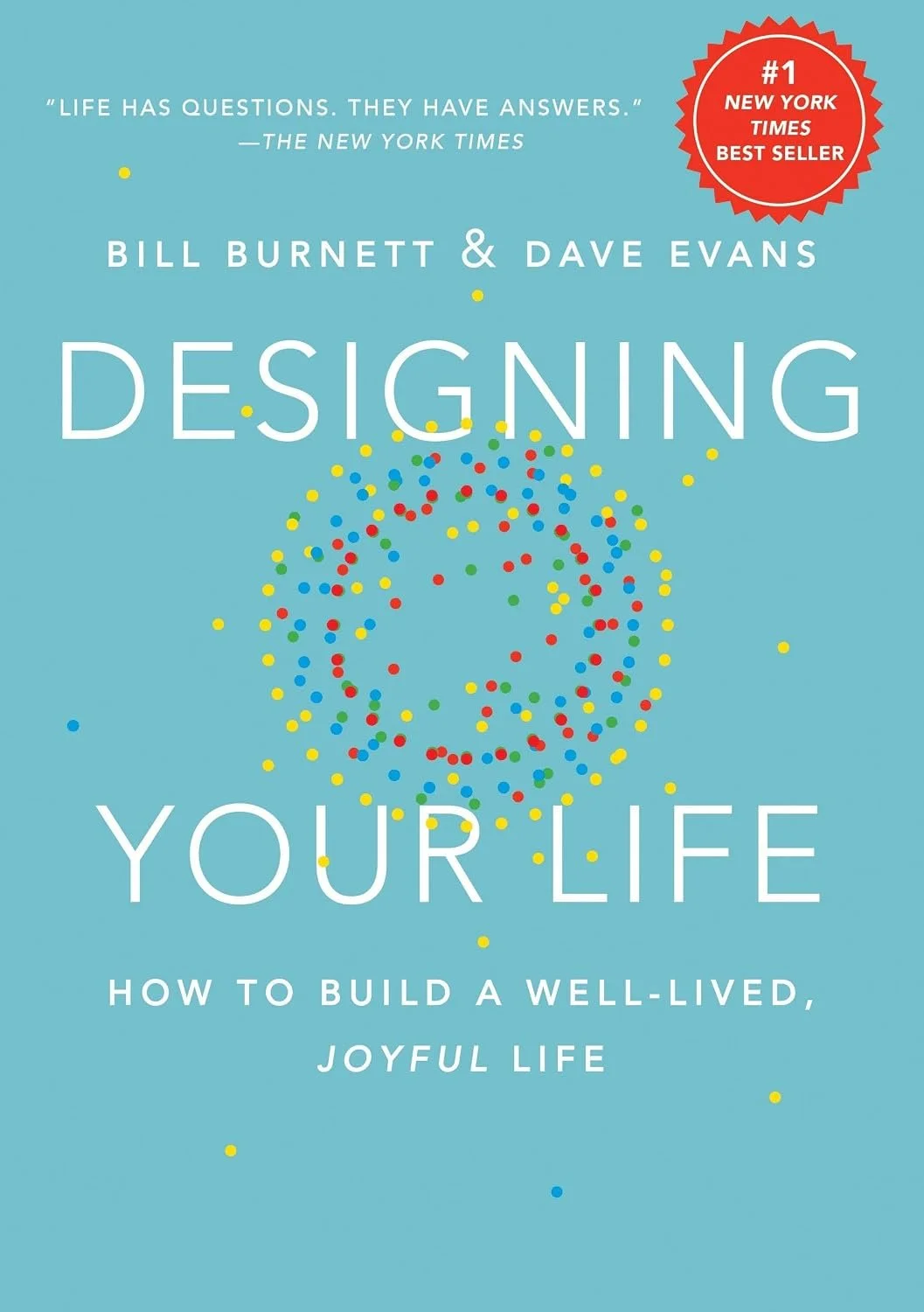 Photo of the cover of one of our favorite books is called Designing Your Life by Bill Burnett and Dave Evans.