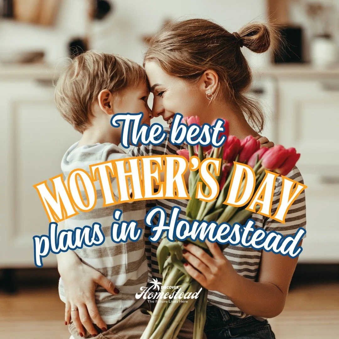Looking for the perfect way to celebrate Mother&rsquo;s Day? The Homestead area has you covered.

Start the weekend with a beautiful Saturday brunch at Casa Ylang Ylang, (23950 SW 167th Ave, Homestead, FL 33031) where a curated experience brings toge