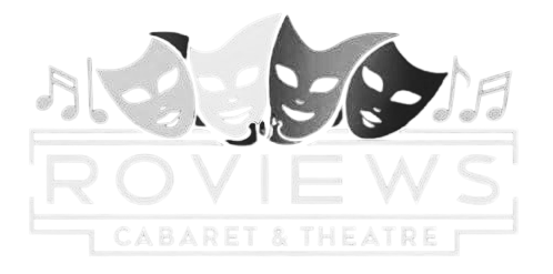 Roviews Cabaret and Theatre - five stars