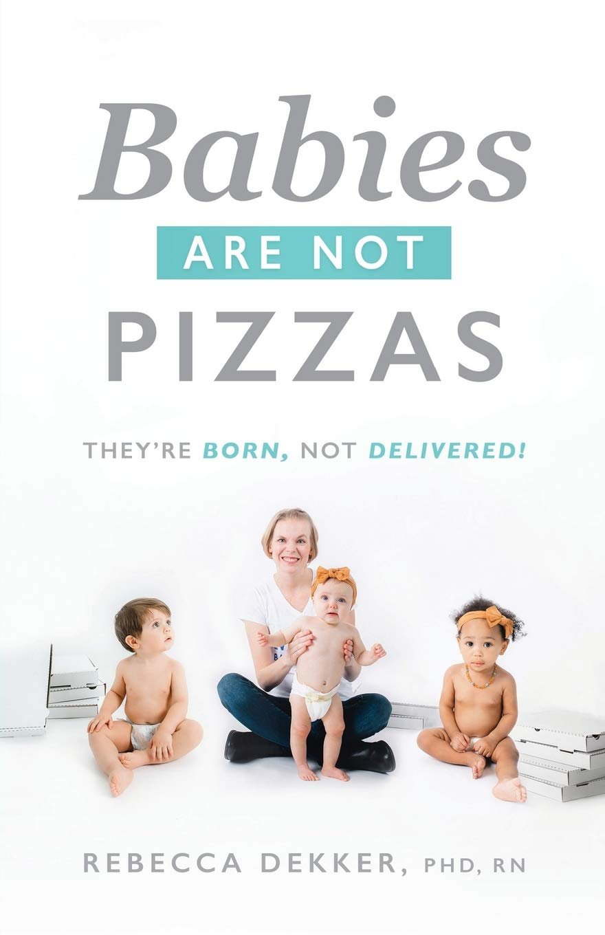 Babies Are Not Pizzas: A Doula’s Review