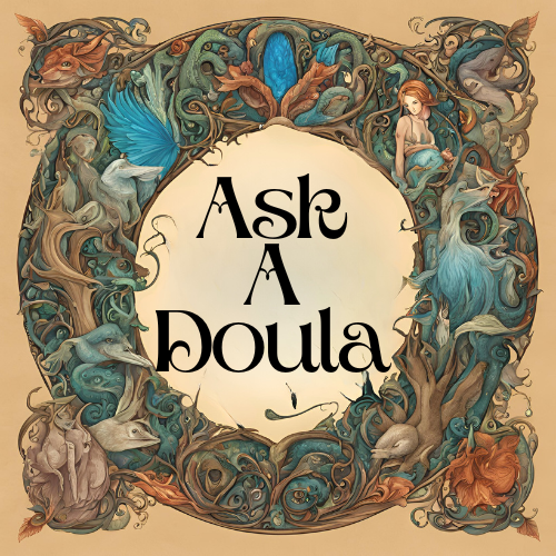Ask A Doula - Part 1