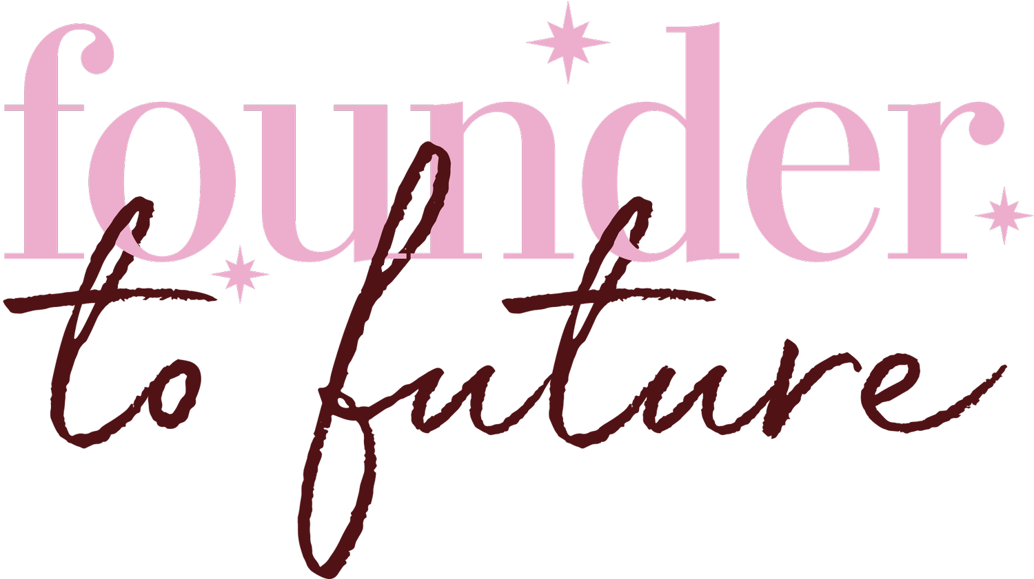 Founder to Future