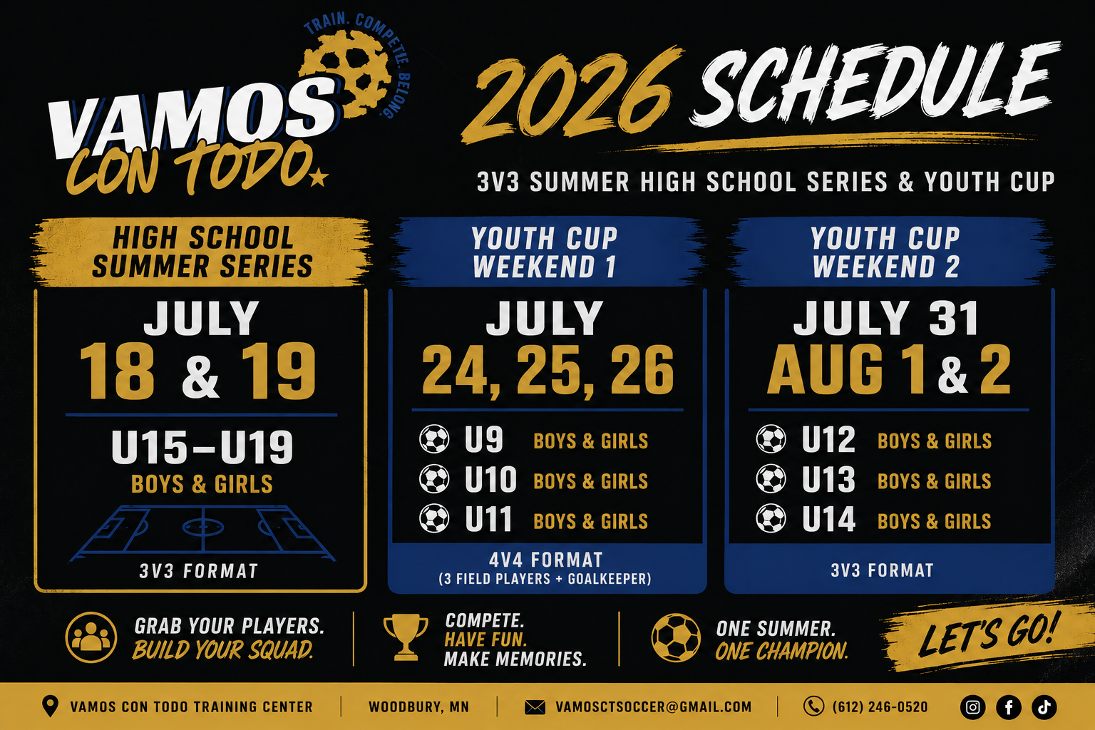 Schedule poster for 2026 high school summer soccer series, including youth cup tournaments on July 18-19, July 24-26, and July 31-August 2 at VAMOS CON TODO TRAINING CENTER in Woodbury, Minnesota, with categories U15-U19, U9-U14, and U12-U14, in a black, blue, and gold color scheme.