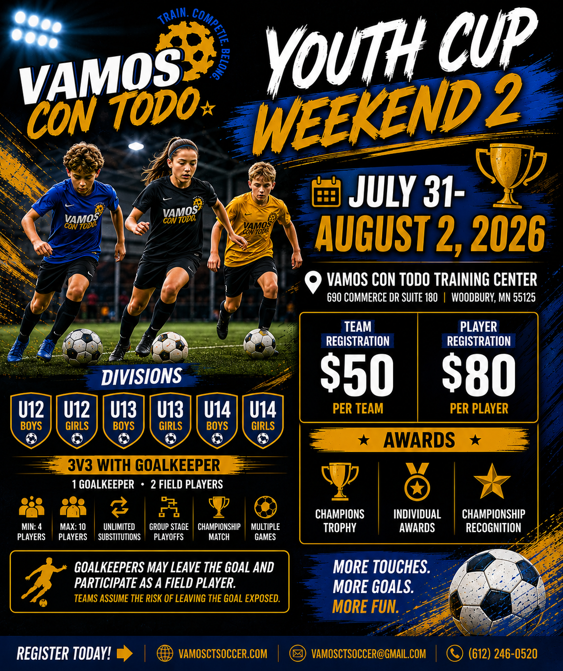 A digital poster for youth soccer tournament, featuring three kids running with soccer balls on a field. Event details include date from July 31 to August 2, 2026, at Vamos Con Todo Training Center in Woodbury, Minnesota. Registration costs are $50 per team and $80 per player. Divisions are U12 Boys and Girls, U13 Boys and Girls, U14 Boys and Girls. Prizes include champions trophy, individual awards, and championship recognition.