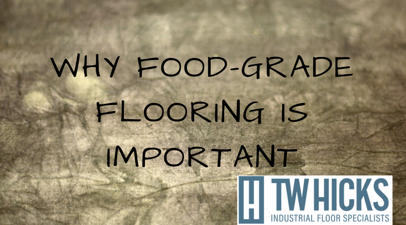 Why Food-Grade Flooring is Important