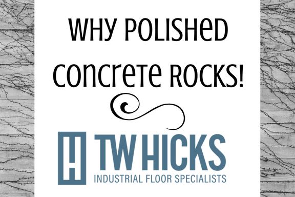 Why Polished Concrete Rocks!