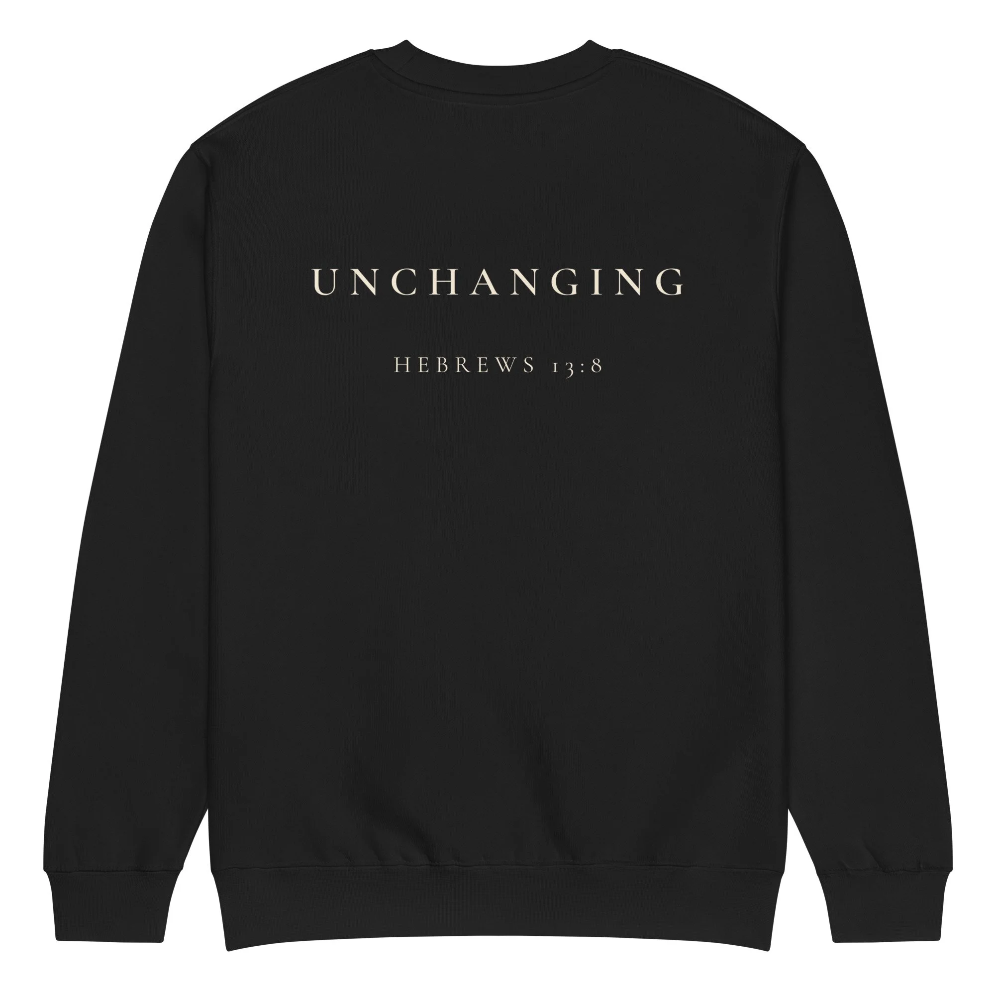 Unchanging | Hebrews 13:8 Premium Crewneck