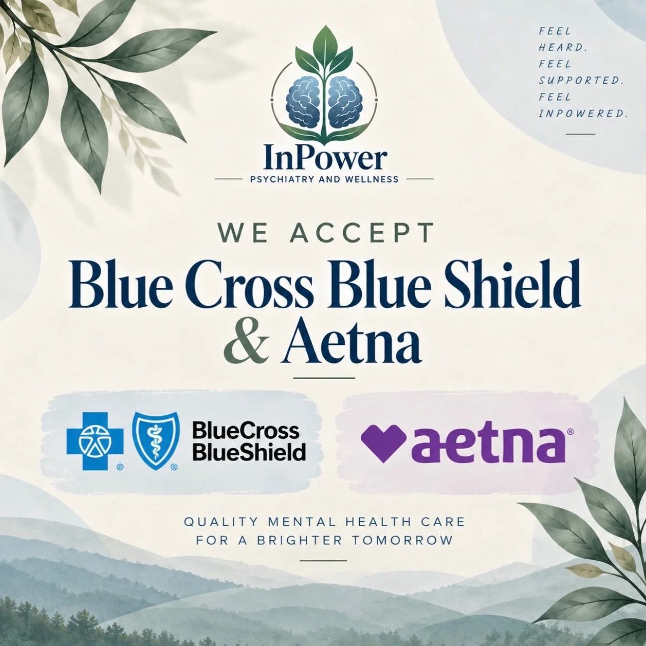 🌿 Exciting News from InPower Psychiatry &amp; Wellness! 🌿

We&rsquo;re excited to announce that we&rsquo;re expanding access to compassionate, personalized mental health care by accepting insurance!

🌱 Blue Cross Blue Shield (BCBS) &mdash; Beginni