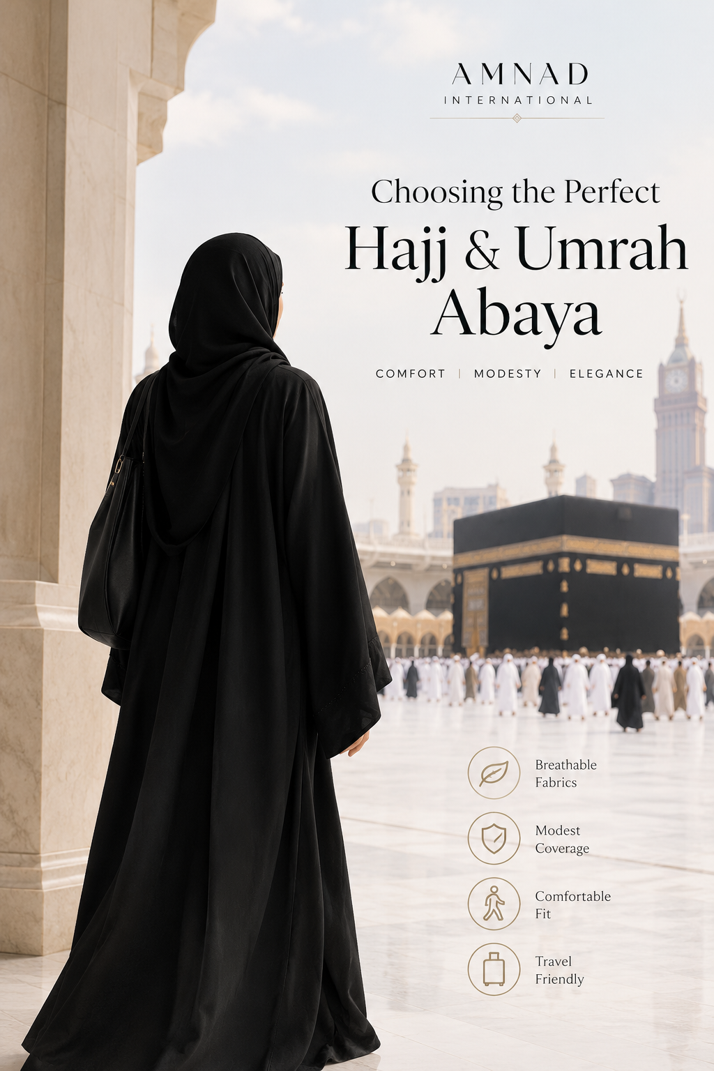 How to Choose the Perfect Hajj and Umrah Abaya: Comfort, Modesty, and Elegance
