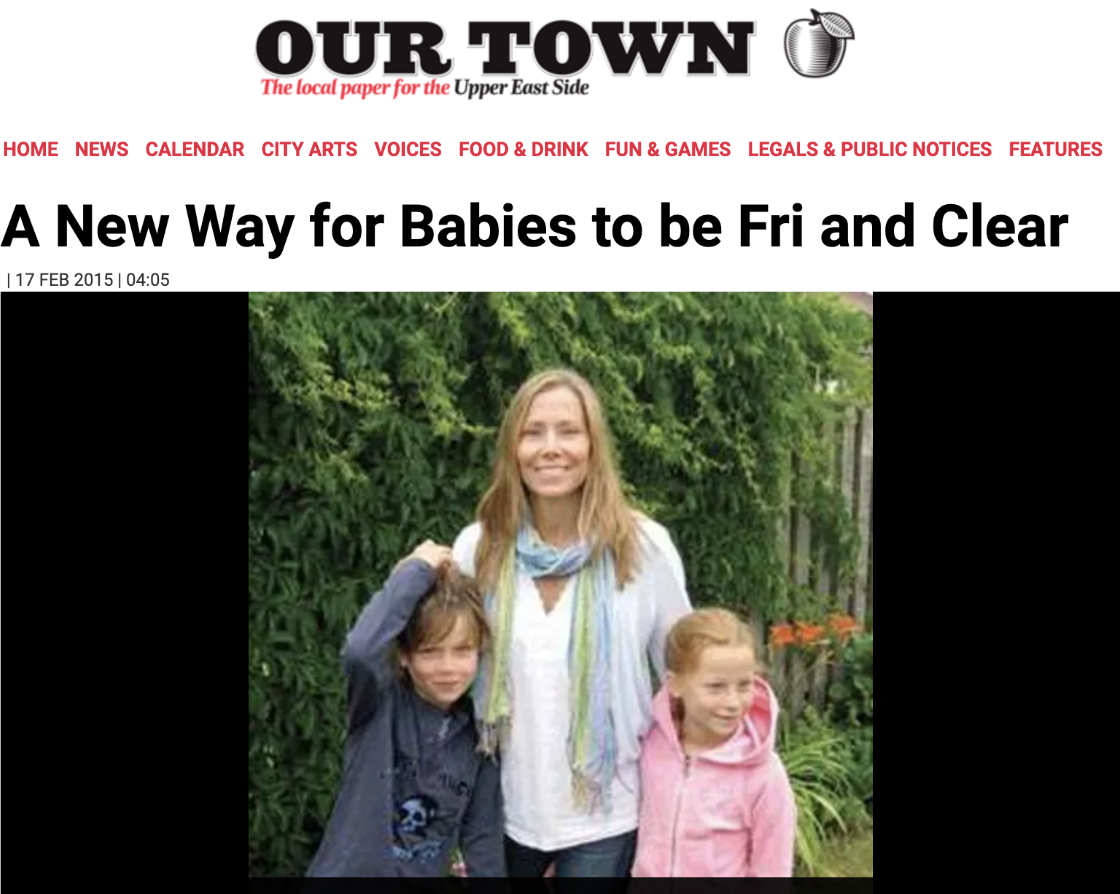 Screenshot of Our Town New York article headlined "A New Way for Babies to be Fri and Clear," February 2015, featuring Fridababy founder Kaisa Levine with her two children