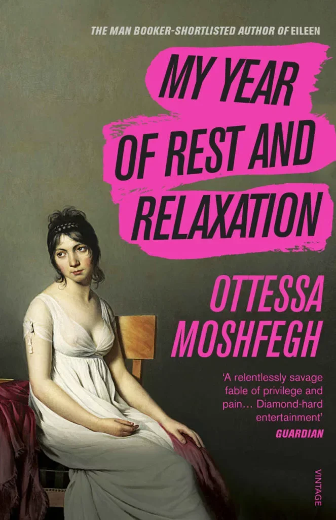 My Year of Rest and Relaxation by Ottessa Moshfegh