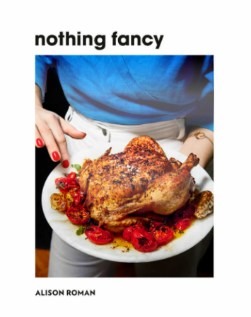 Cookbook Club, Vol. 1:                  An Alison Roman Dinner 