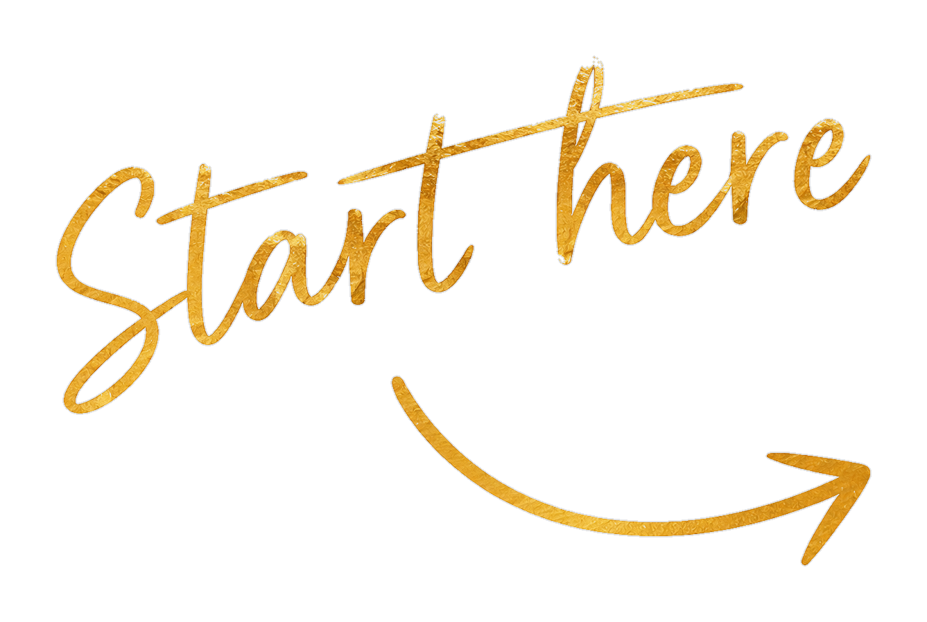 Golden-colored sign with the words "Start here" and an arrow pointing to the right.