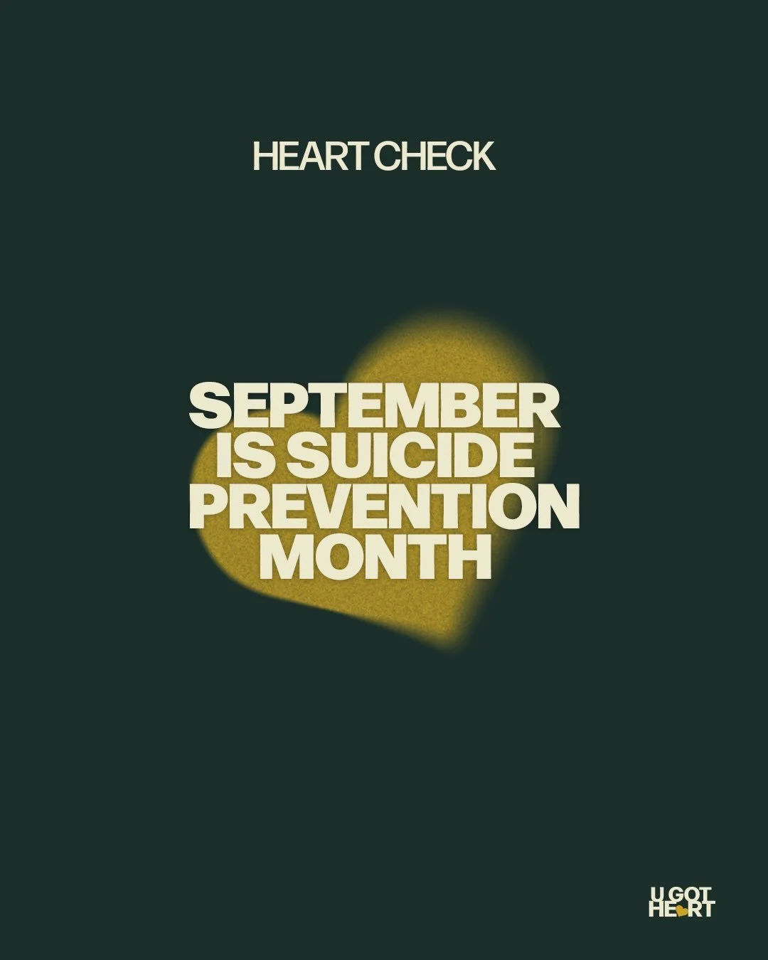 A HEART CHECK THAT MATTERS.

September is Suicide Prevention Month, and we want to remind you of something simple:

You matter. Your story matters. And your presence matters.

Sometimes the people who need support the most won&rsquo;t ask for it. Che