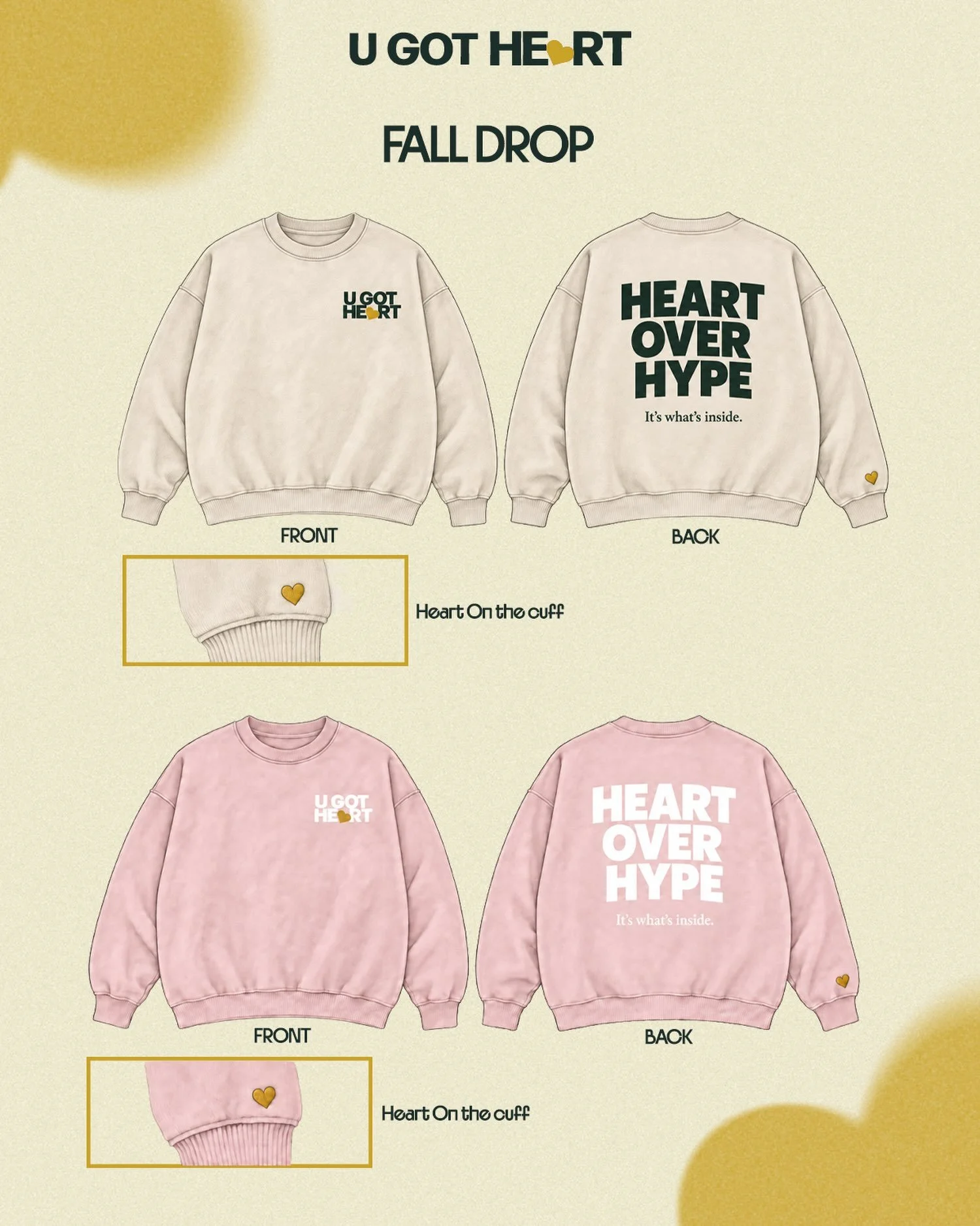 Heart over hype. All season 💛 

Our fall crewnecks drop September 21st! Plus, all T-shirts on the site will be 20% off.

Mark your calendar. U Got Heart Fall Drop 🍂