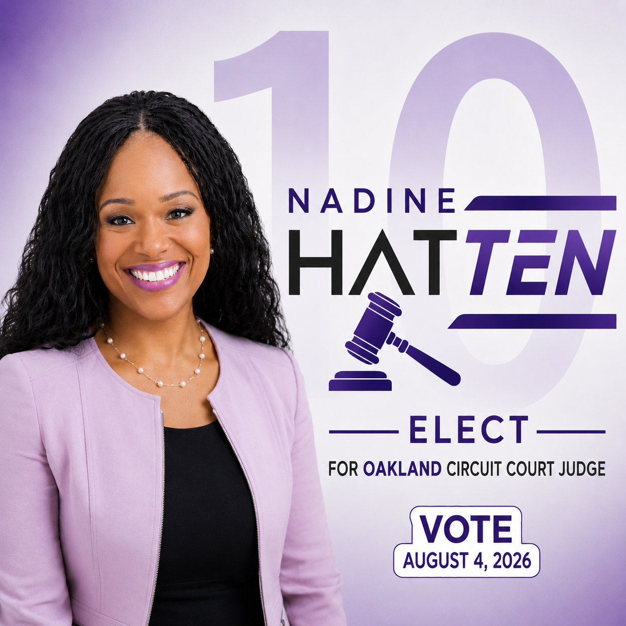 Campaign poster featuring a smiling woman with curly black hair wearing a light purple blazer and a pearl necklace. Text promotes voting for Nadine Hatten for Oakland Circuit Court Judge in the August 4, 2026 election, featuring a gavel icon.