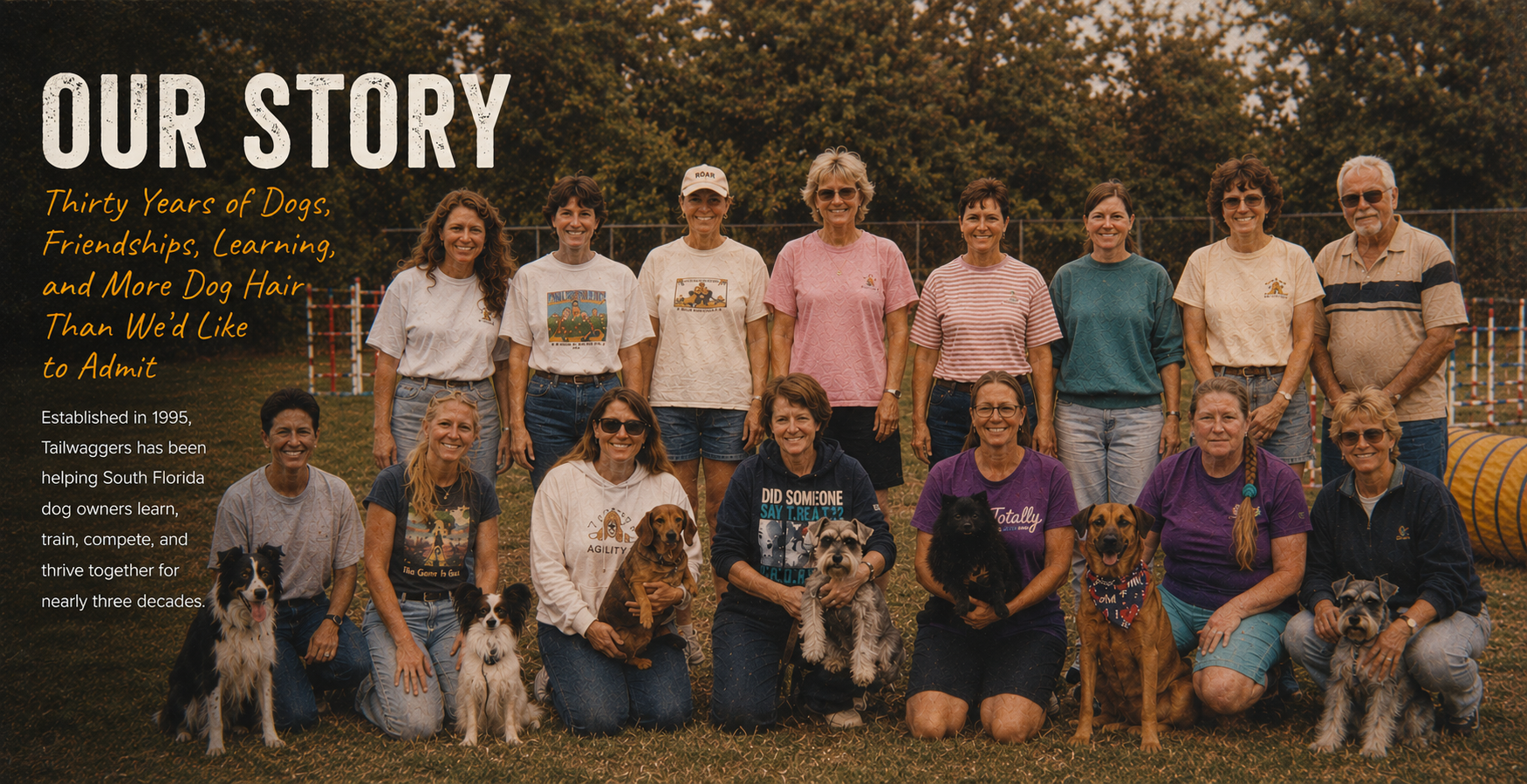 Tailwaggers Learning Center board members and their dogs celebrating over 30 years of AKC dog agility, training, and community in South Florida since 1995.