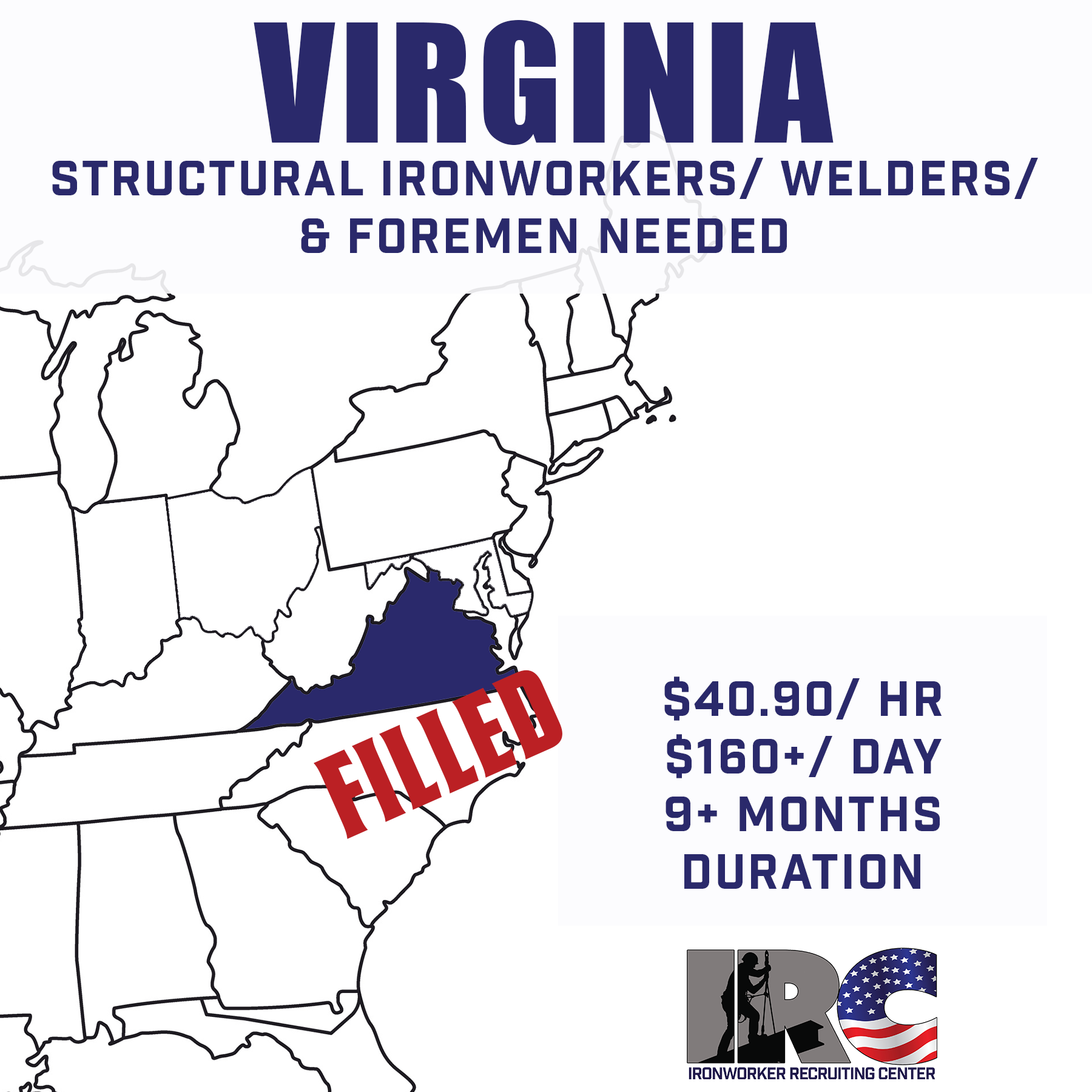 Map of the northeastern United States highlighting Virginia in dark blue. Text overlay reads: 'VIRGINIA, STRUCTURAL IRONWORKERS / WELDER / & FOREMEN NEEDED, $40.90 / HR, $160+ / DAY, 9+ MONTHS DURATION. Logo of Ironworker Recruiting Center featuring a silhouette of a worker and an American flag design.