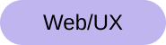 Rounded purple button labeled 'Web/UX'.