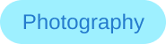 A blue button with the word 'Photography' inside