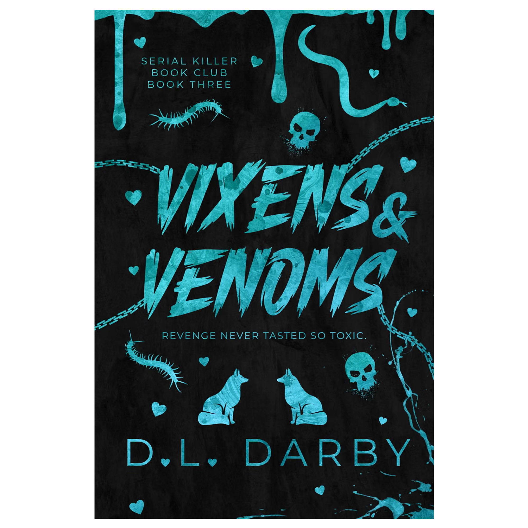 Vixens & Venoms - D.L. Darby