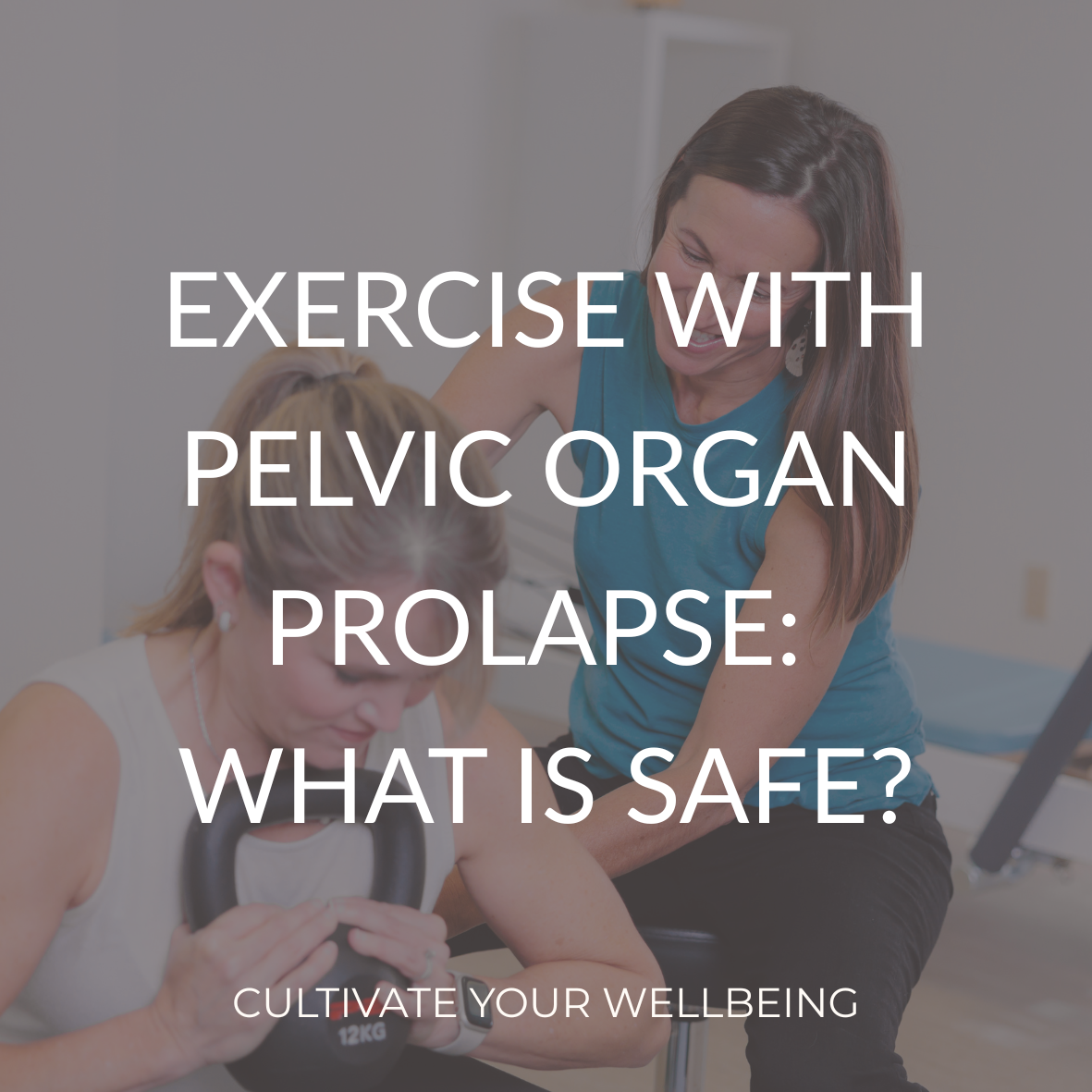 Exercise With Pelvic Organ Prolapse: What Is Safe?