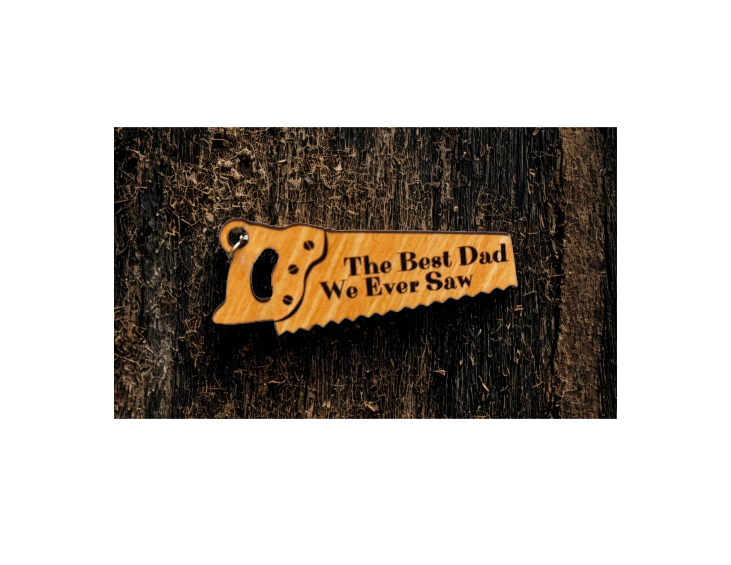 "Best Dad We Ever Saw" Wooden Handsaw Keychain