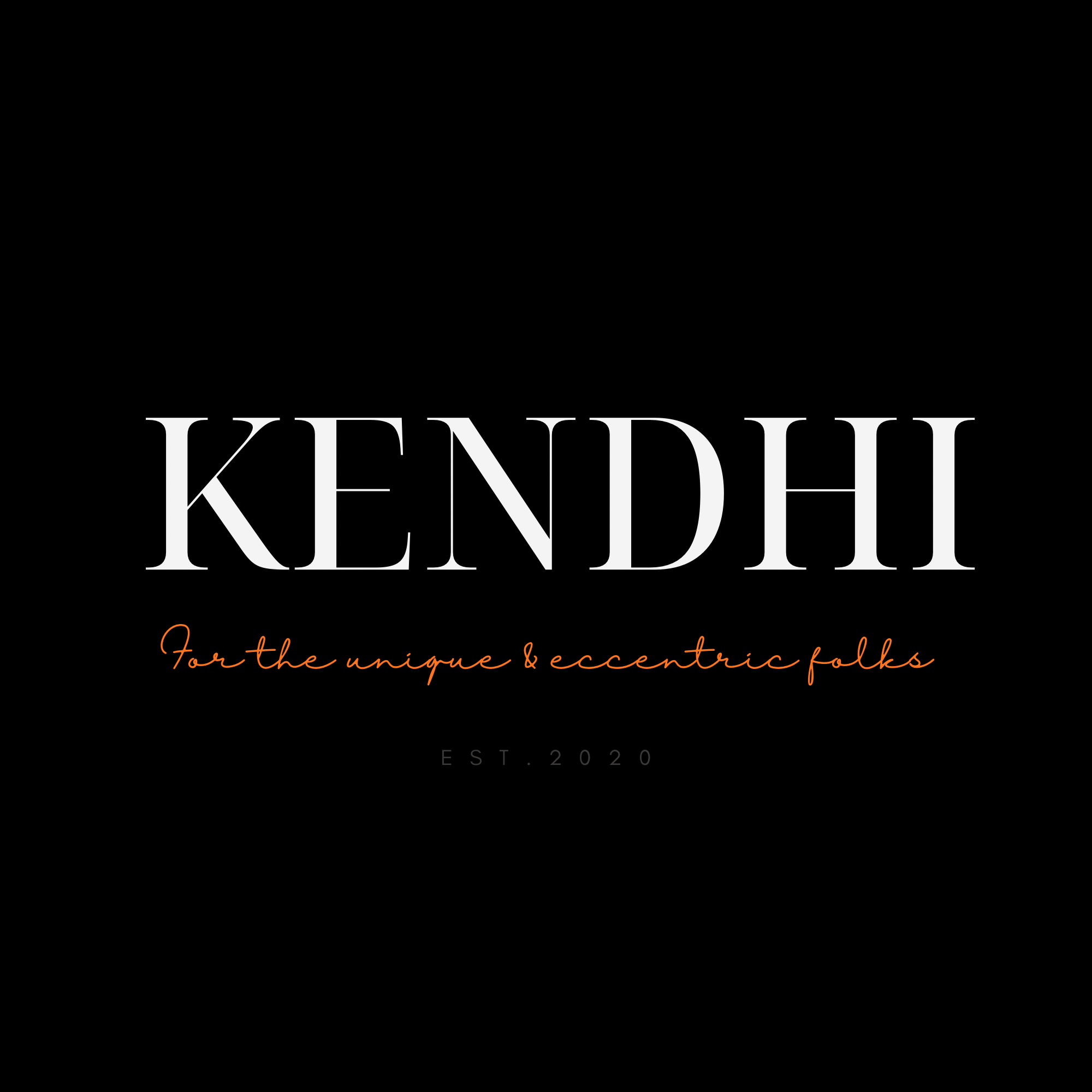 Black background with the name 'KENDELL' in large white letters, 'For the unique & eccentric folks' in smaller orange cursive below, and 'EST. 2020' at the bottom.