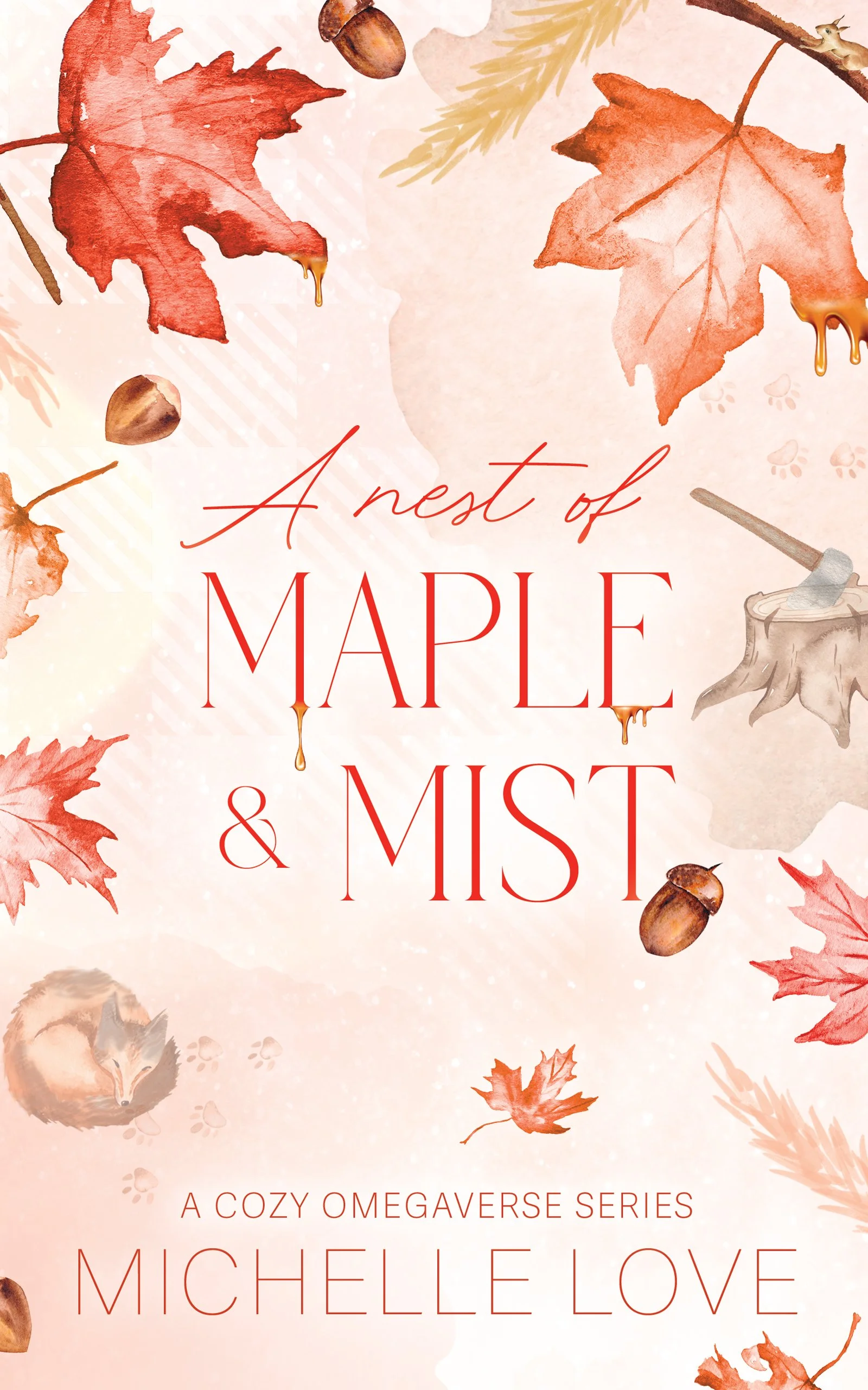 A Nest of Maple & Mist (Paperback)