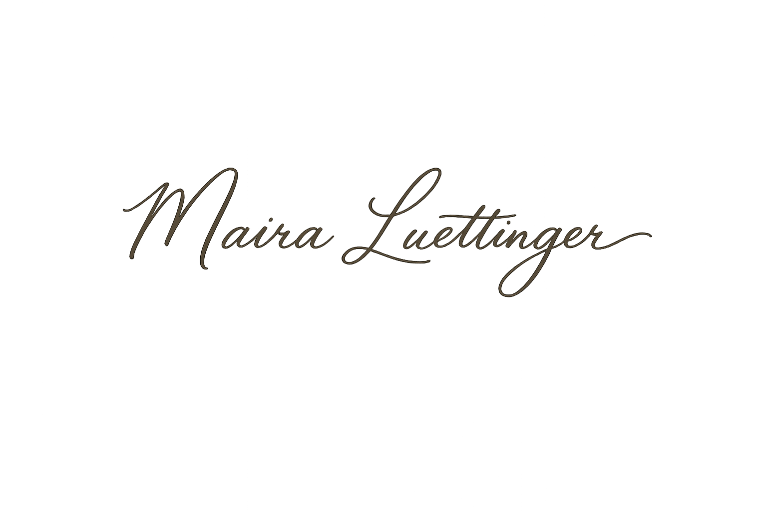 Black background with the text 'Maira Luetinger' in elegant cursive font