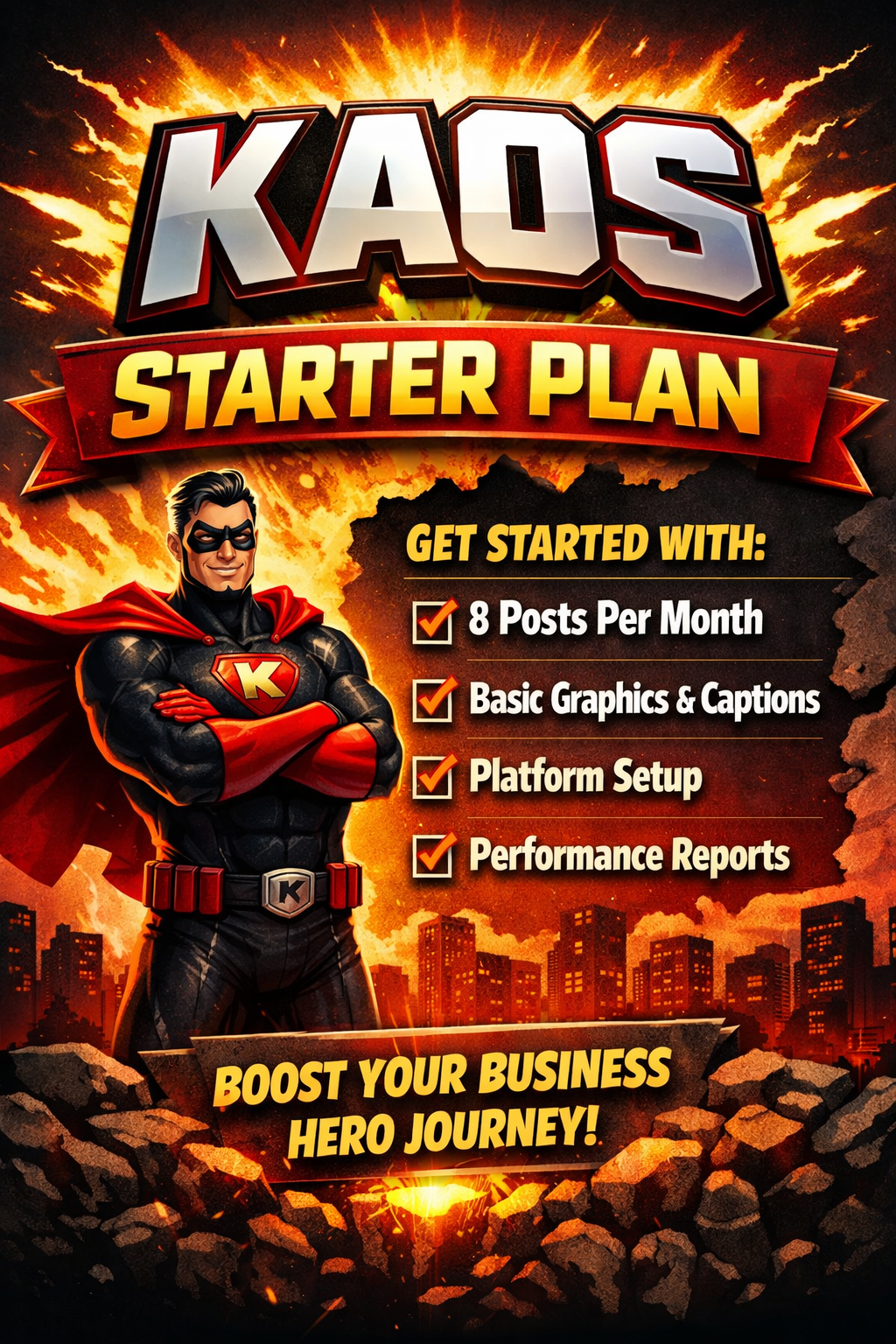 A superhero character with a black and red costume, crossed arms, and a 'K' emblem on chest, standing in front of a city skyline with an explosion in the background. The text promotes a 'Kaos Starter Plan' for social media growth, outlining goals like 8 posts per month, basic graphics, platform setup, and performance reports.