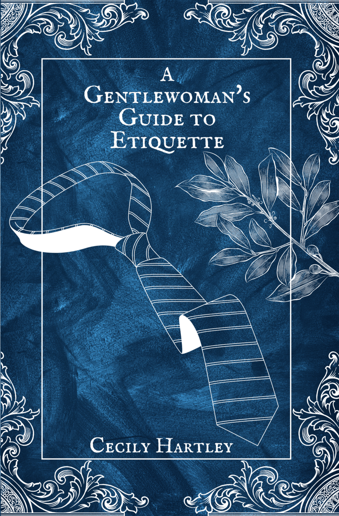 A Gentlewoman's Guide to Etiquette