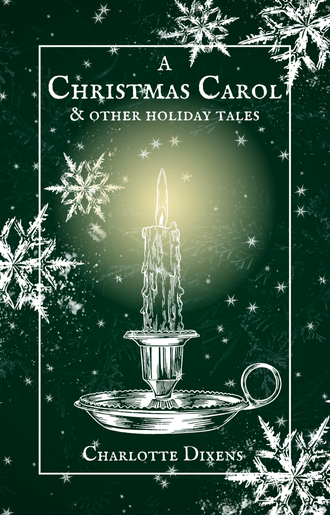 A Christmas Carol & Other Holiday Tales