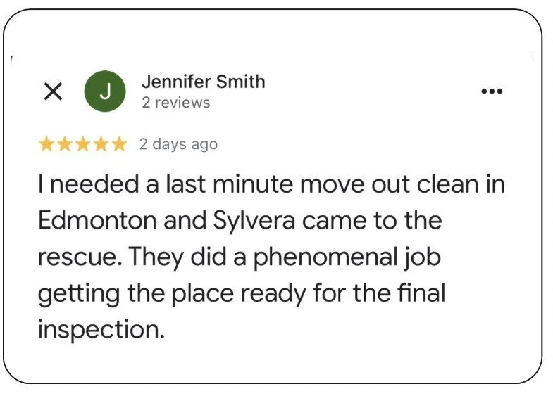 Customer google review for a cleaning out a property in Edmonton before a final inspection. Cleaning was done by Sylvera Premium Cleaning Services in Edmonton, Alberta