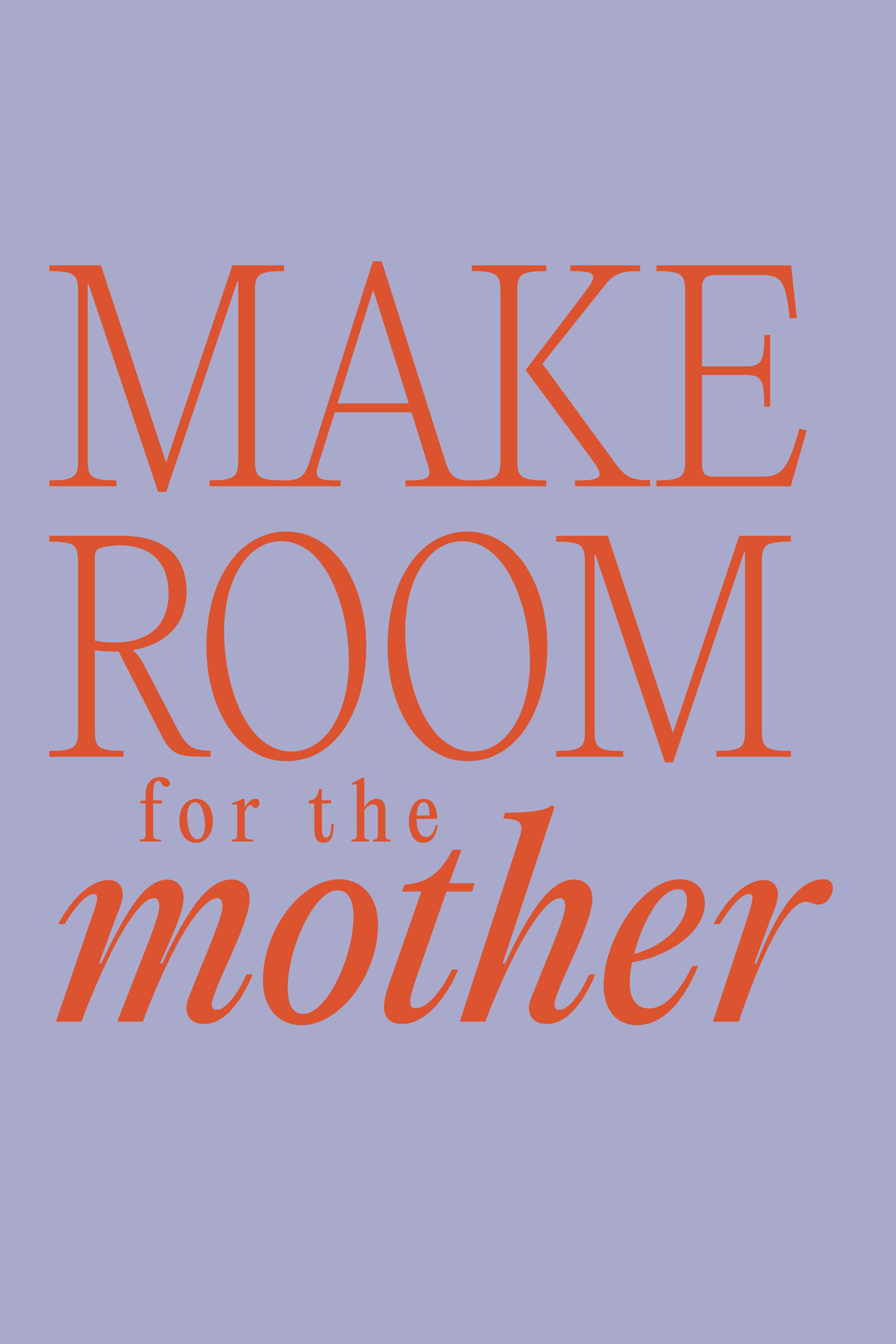 Text reads 'Make Room for the Mother' in large red and purple letters on a light purple background.