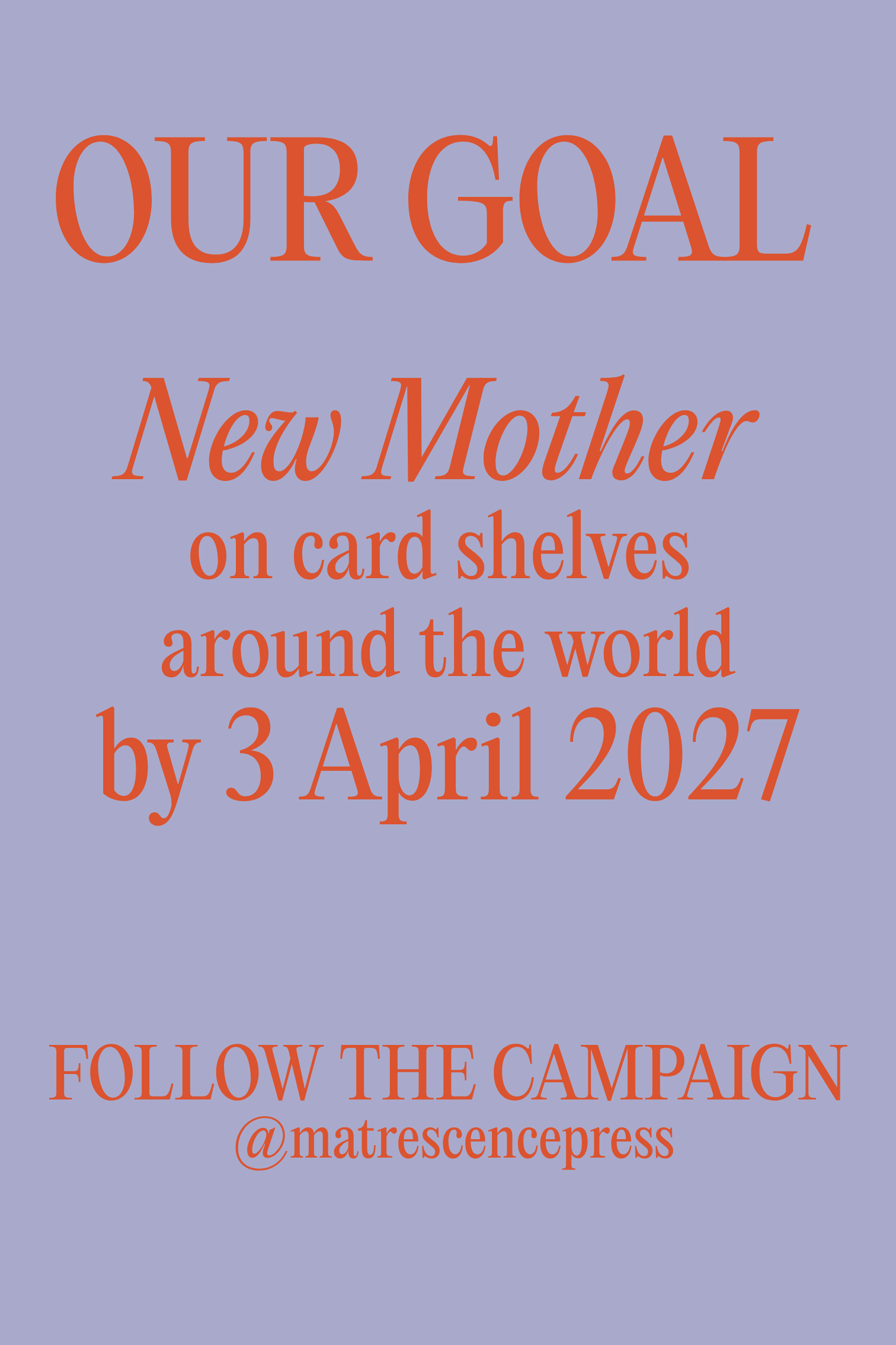 Text on a lavender background encouraging support for a campaign to help new mothers on card shelves around the world by April 3, 2027, with a call to follow the campaign on social media.