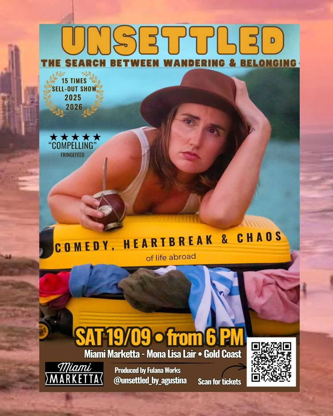 🎭 GOLD COAST, THIS ONE&rsquo;S FOR YOU.

SAT 19/09 @ Miami Marketta

Pack your whole life into a suitcase and start over. What do you take? What do you leave behind?

&ldquo;Unsettled&rdquo; is my one-woman show about wandering, belonging, and the b