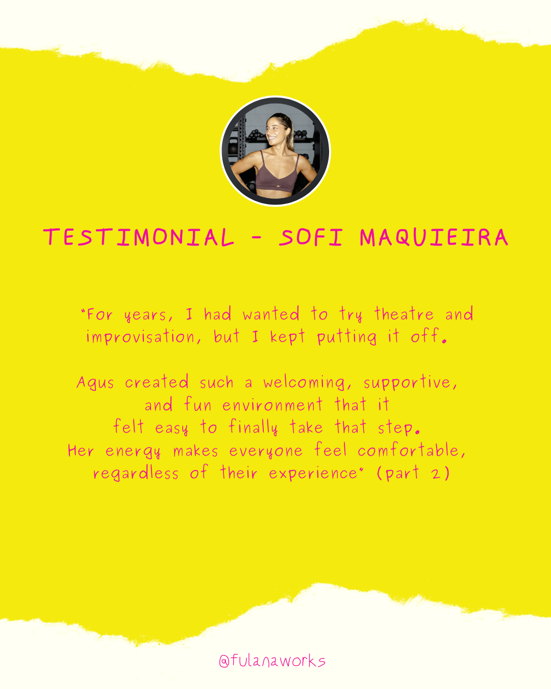 Testimonial background with a photo of Sofi Maquieira in a gym setting at the top, yellow torn paper design, and pink handwritten style text sharing her positive experience with Agus and her supportive environment.