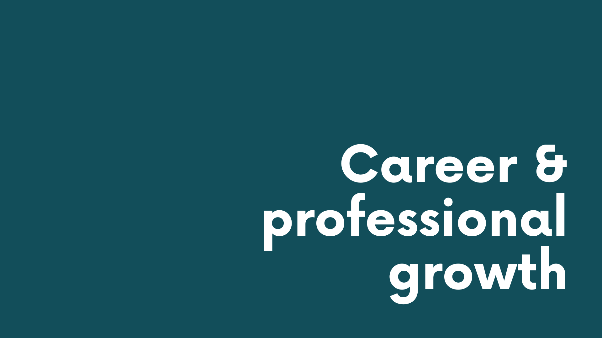 White text reading “Career & professional growth” on a dark teal background