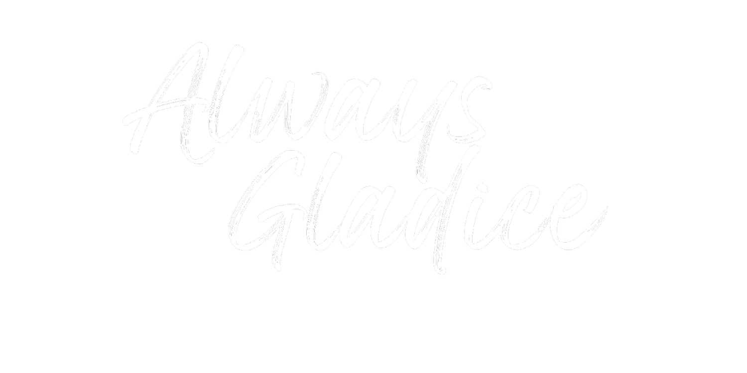 Always Gladice