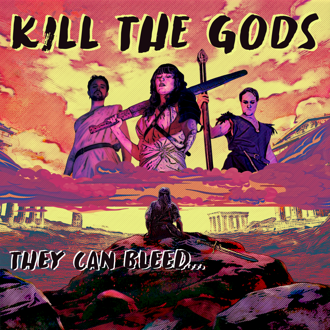 Kill the Gods