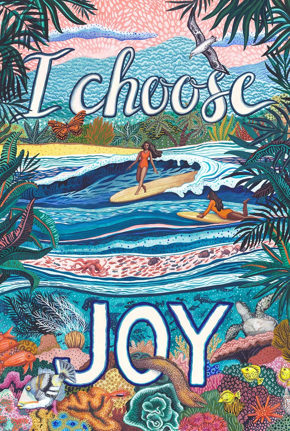 I Choose Joy- Watercolour and gouache on Paper