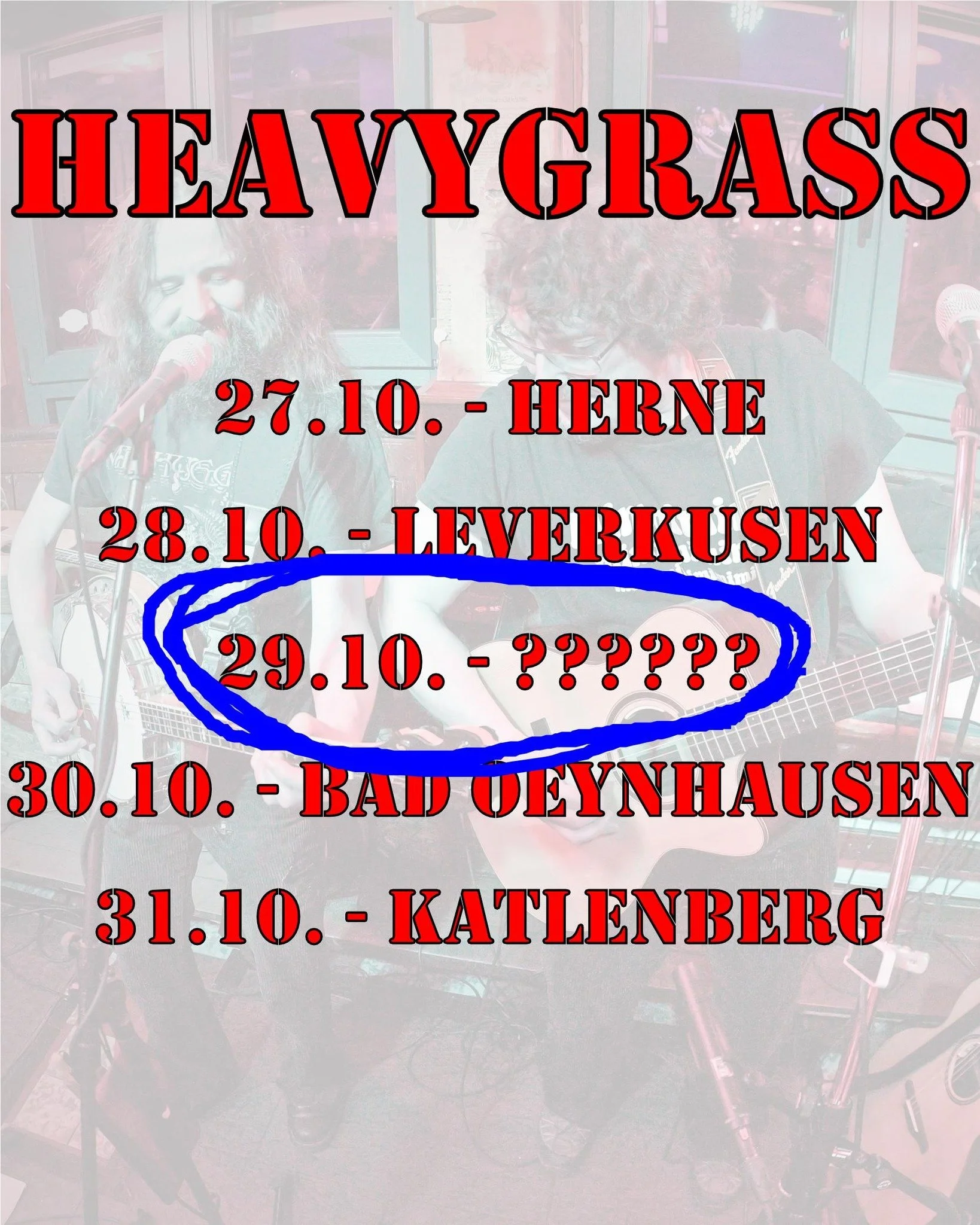 HILFE!!!

Wir sind im Oktober auf Tour und haben da immer noch eine L&uuml;cke! 😬
Die w&uuml;rden wir sehr gern schlie&szlig;en, sind auch schon flei&szlig;ig dran, aber vielleicht HAT JA EINE*R VON EUCH DIE Z&Uuml;NDENDE IDEE!
Falls ihr ein Venue w