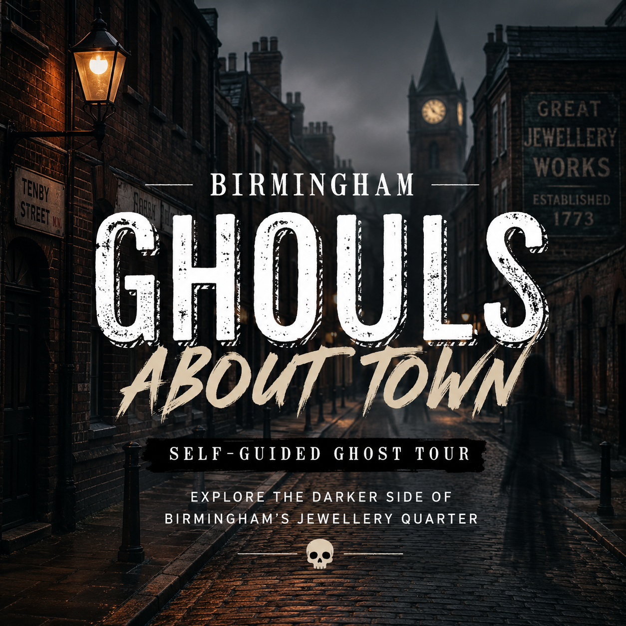 Birmingham Jewellery Quarter Ghost Tour