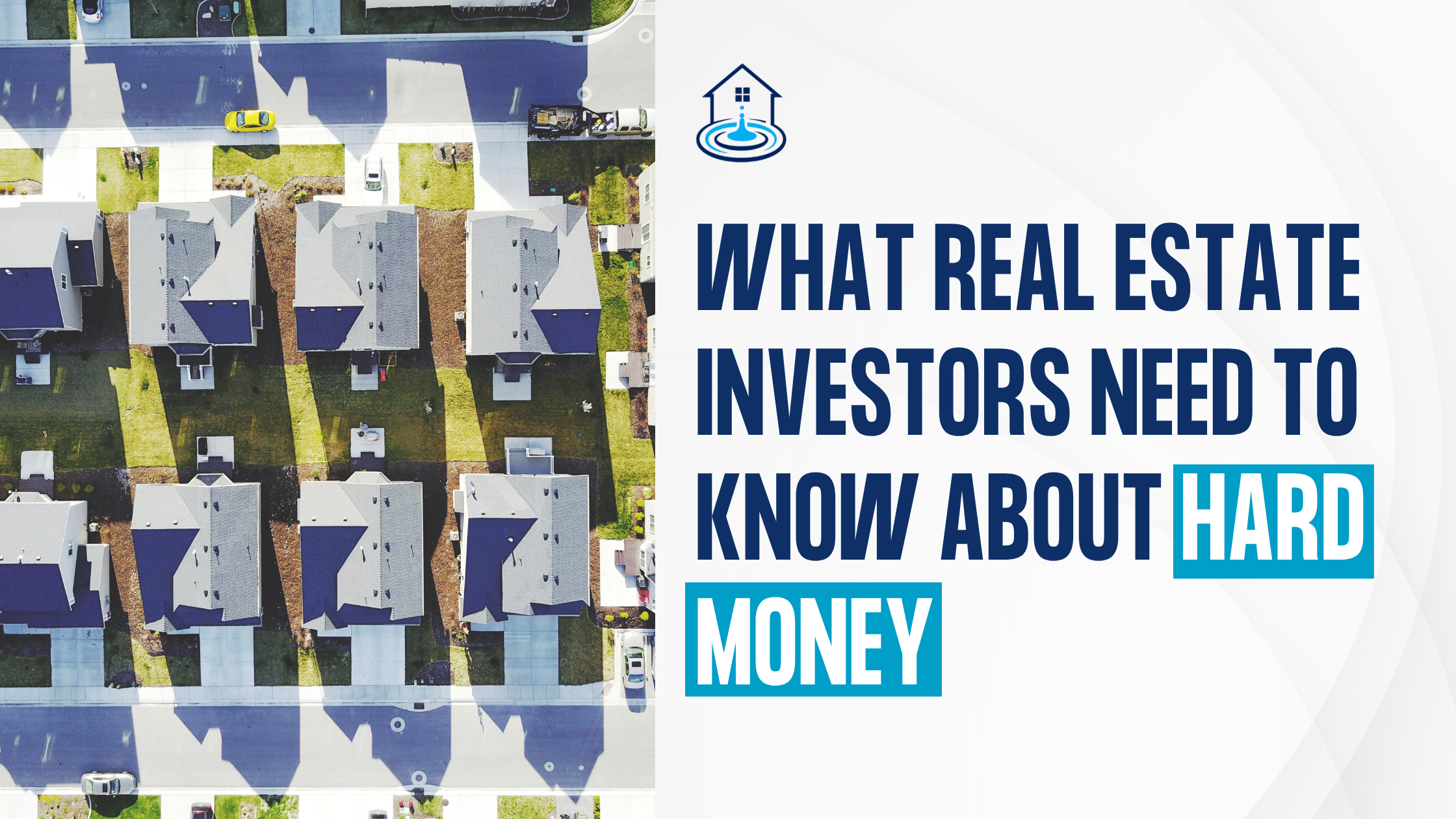 What Real Estate Investors Need to Know About Hard Money.