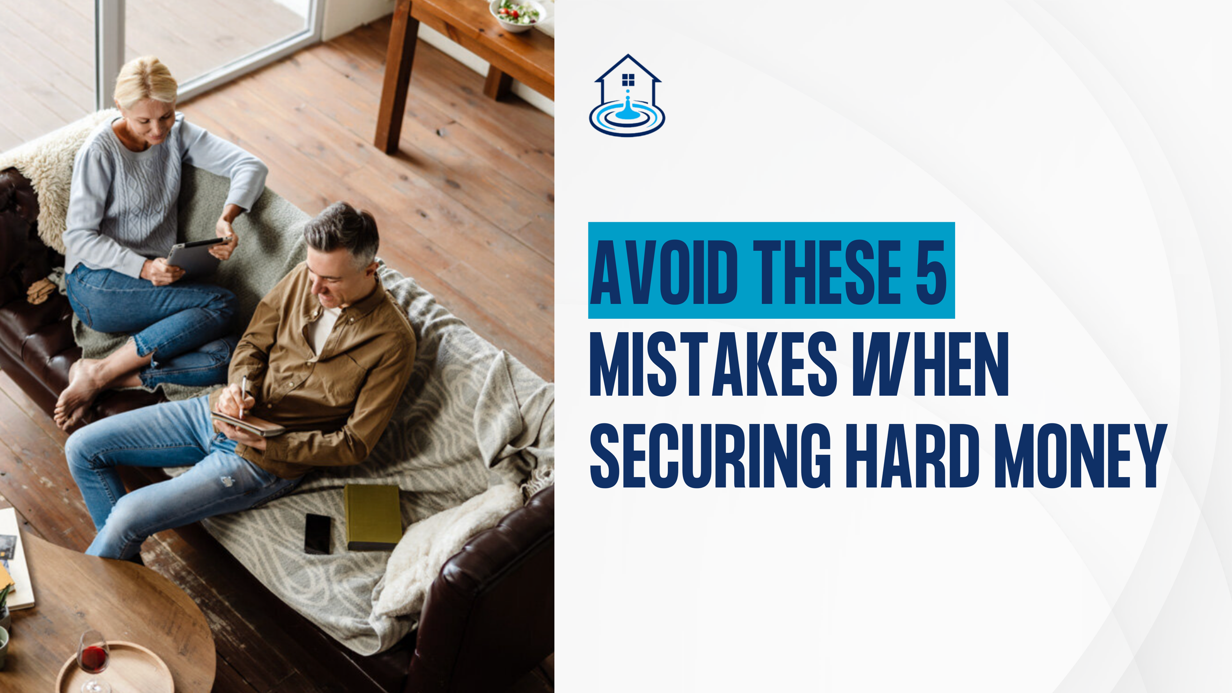 Avoid These 5 Mistakes When Securing Hard Money