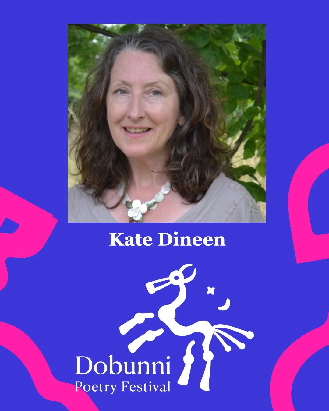 Photo of Kate Dineen wearing a grey top with a green tree behind her, over a blue background with pink tribal print and Dobunni logo at the bottom in white