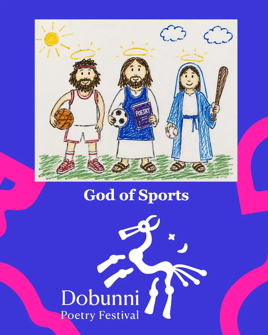 Photo of Gods of Sports coloured pencil drawing of three haloed characters with a basketball, football and rounders baseball bat, over a blue background with pink tribal print and Dobunni logo at the bottom in white