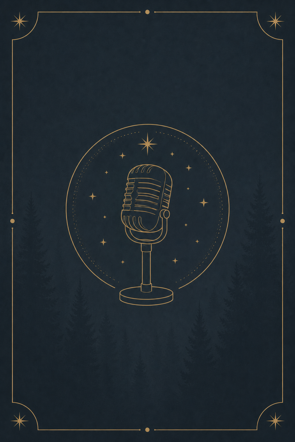 A line art illustration of a vintage microphone surrounded by stars, set against a dark background with a border and faint pine tree silhouettes.