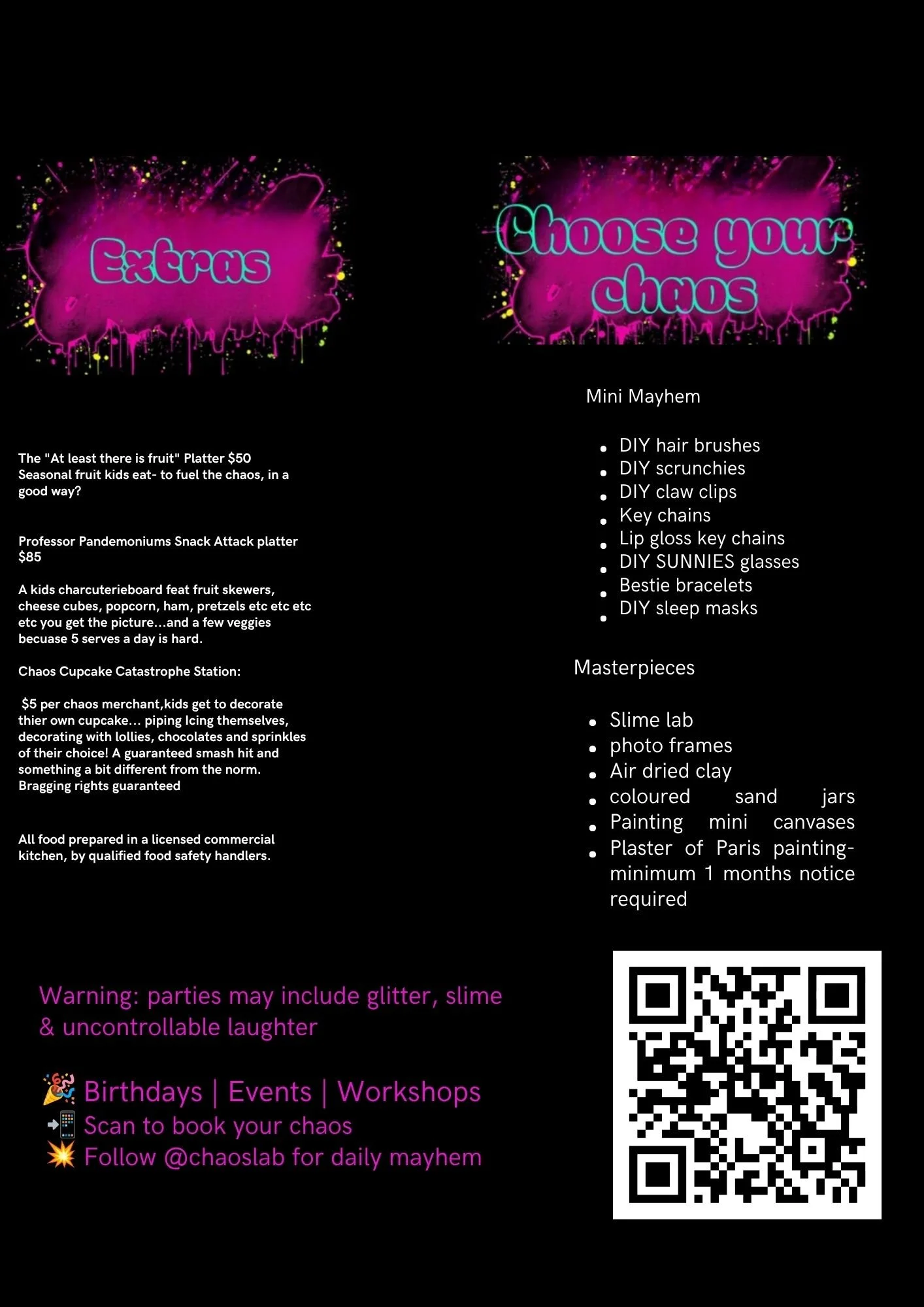 A promotional flyer for a chaotic-themed event or workshop, titled 'Choose your chaos,' featuring neon colors, paint splashes, and information about various DIY activities, snack platters, and creative projects, along with a QR code and social media handle.